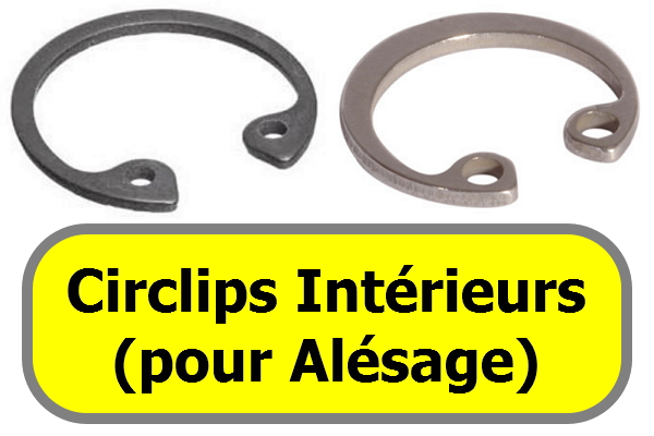 CIRCLIPS INTERIEURS (pour alésage)